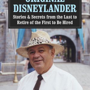 The Last Original Disneylander: Hardcover