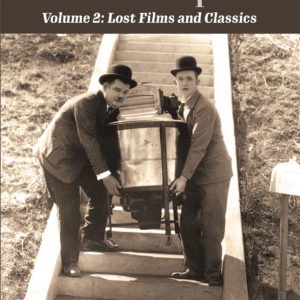 The Laurel & Hardy Movie Scripts, Volume 2: Lost Films and Classics